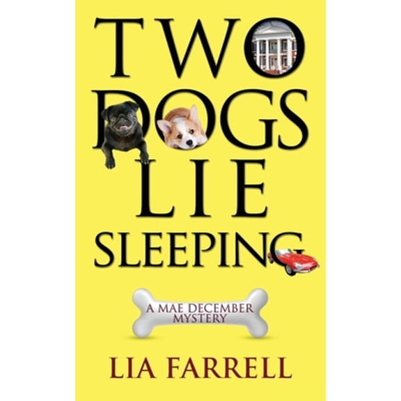 Mae December Mystery: Two Dogs Lie Sleeping (Paperback)