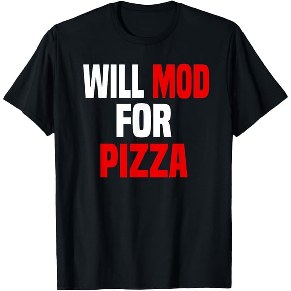 Modder Shirt Funny Pizza Lover Video Gaming Modding Mods T-Shirt