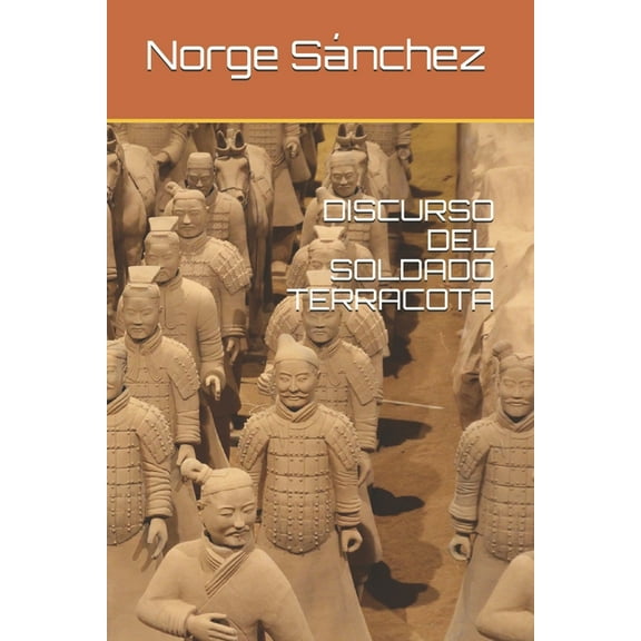 Discurso del Soldado Terracota (Paperback)
