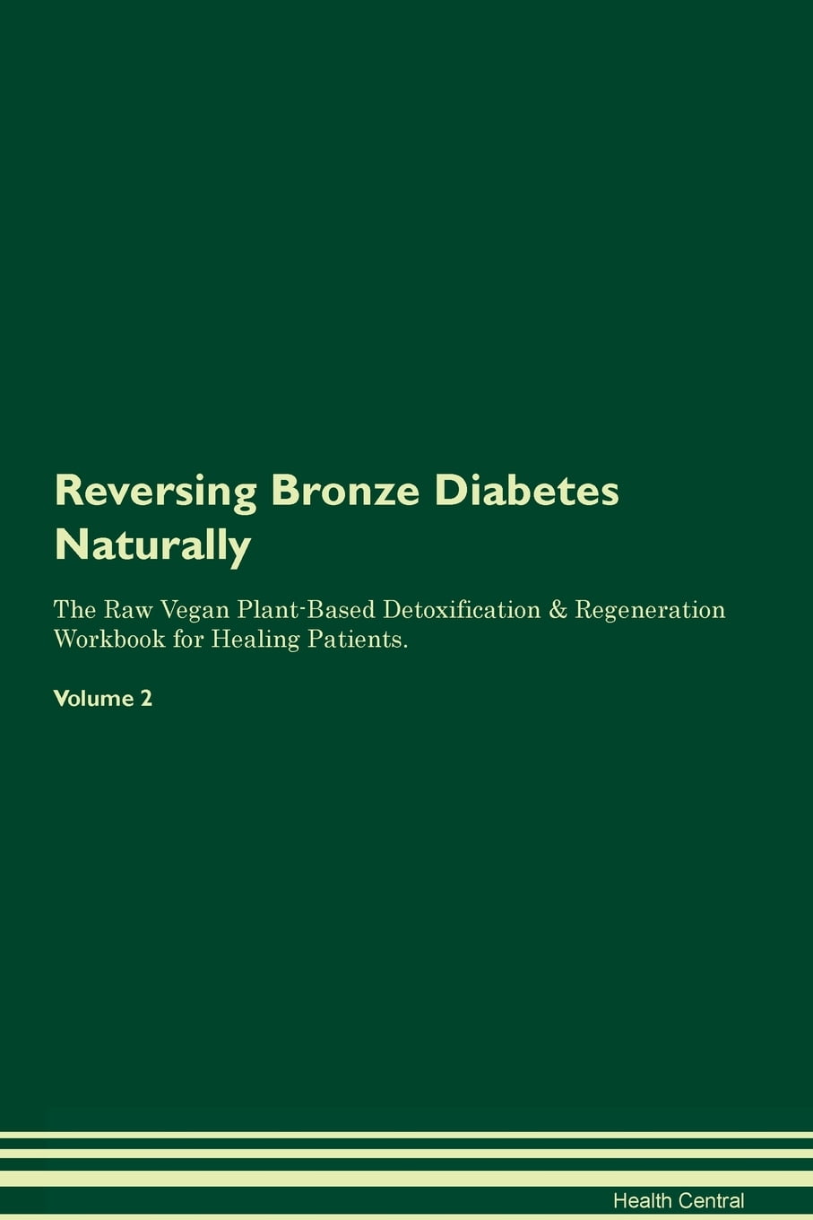 Reversing Bronze Diabetes Naturally The Raw Vegan PlantBased