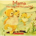 thumbnail image 1 of Pre-Owned Mama, How Long Will You Love Me? (Paperback) 0439902622 9780439902625, 1 of 1
