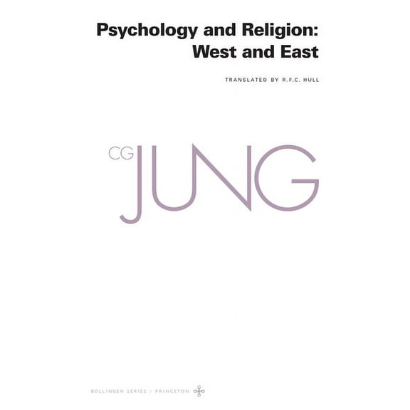Collected Works of C. G. Jung, Volume 11: Psychology and Religion: West and East, (Paperback)
