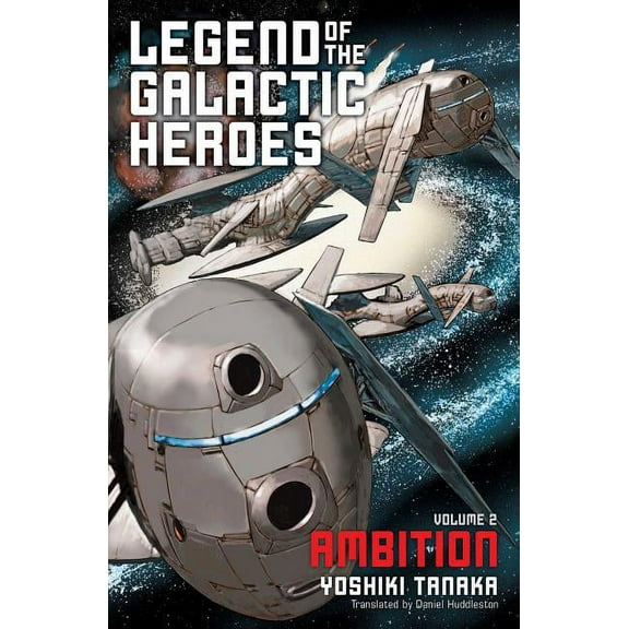 Legend of the Galactic Heroes Legend of the Galactic Heroes, Vol. 2, Book 2, (Paperback)