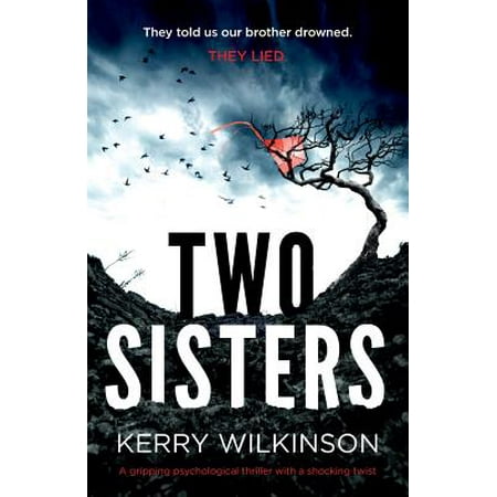 Two Sisters : A Gripping Psychological Thriller with a Shocking