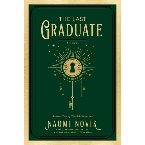 The Scholomance The Last Graduate, Book 2, (Hardcover)