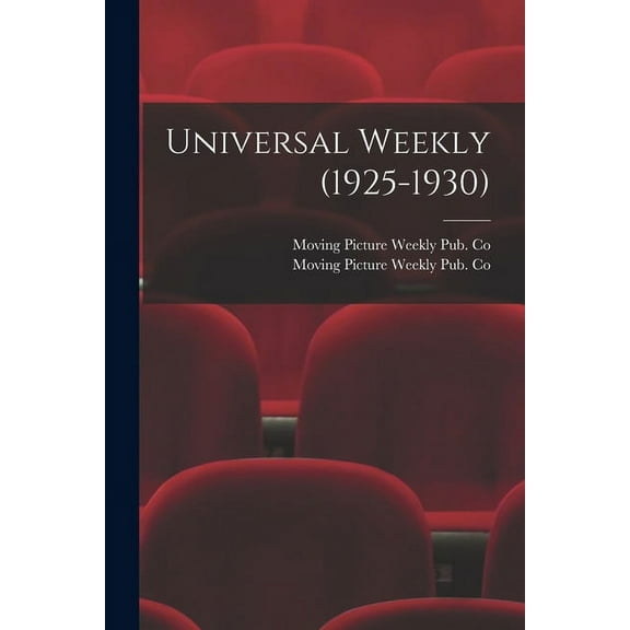 Universal Weekly (1925-1930), (Paperback)