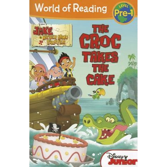 Pre-Owned World of Reading: World of Reading: Jake and the Never Land Pirates The Croc Takes the Cake : Pre-Level 1 (Paperback)