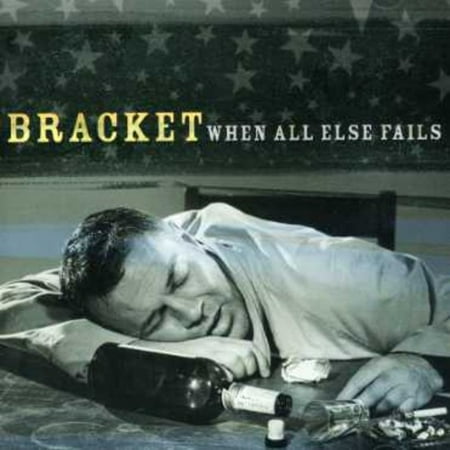 Bracket - Bracket : When All Else Fails - Music & Performance - CD