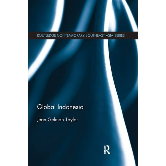 Routledge Contemporary Southeast Asia Global Indonesia, (Paperback)