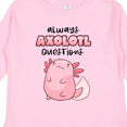 thumbnail image 4 of Inktastic Always Axolotl Questions Cute Curious Axolotl Boys or Girls Long Sleeve Toddler T-Shirt, 4 of 5