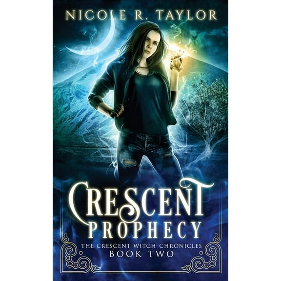 The Crescent Witch Chronicles Crescent Prophecy, Book 2, (Paperback)