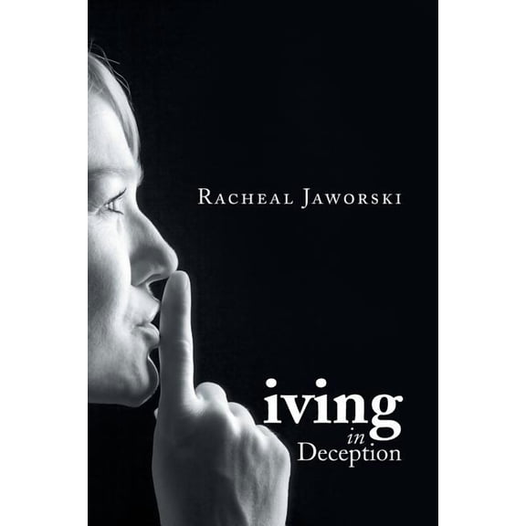 Living in Deception (Paperback)