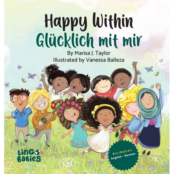 Happy within/ Glücklich mit mir: Ein zweisprachiges Kinderbuch auf Englisch-Deutsch/ Kinderbücher gegen Rassismus in Kit, (Hardcover)