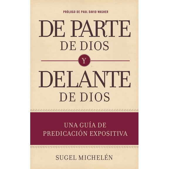 Pre-Owned de Parte de Dios Y Delante de Dios: Una GuÃa de Predicación Expositiva (Hardcover) 1433691981 9781433691980