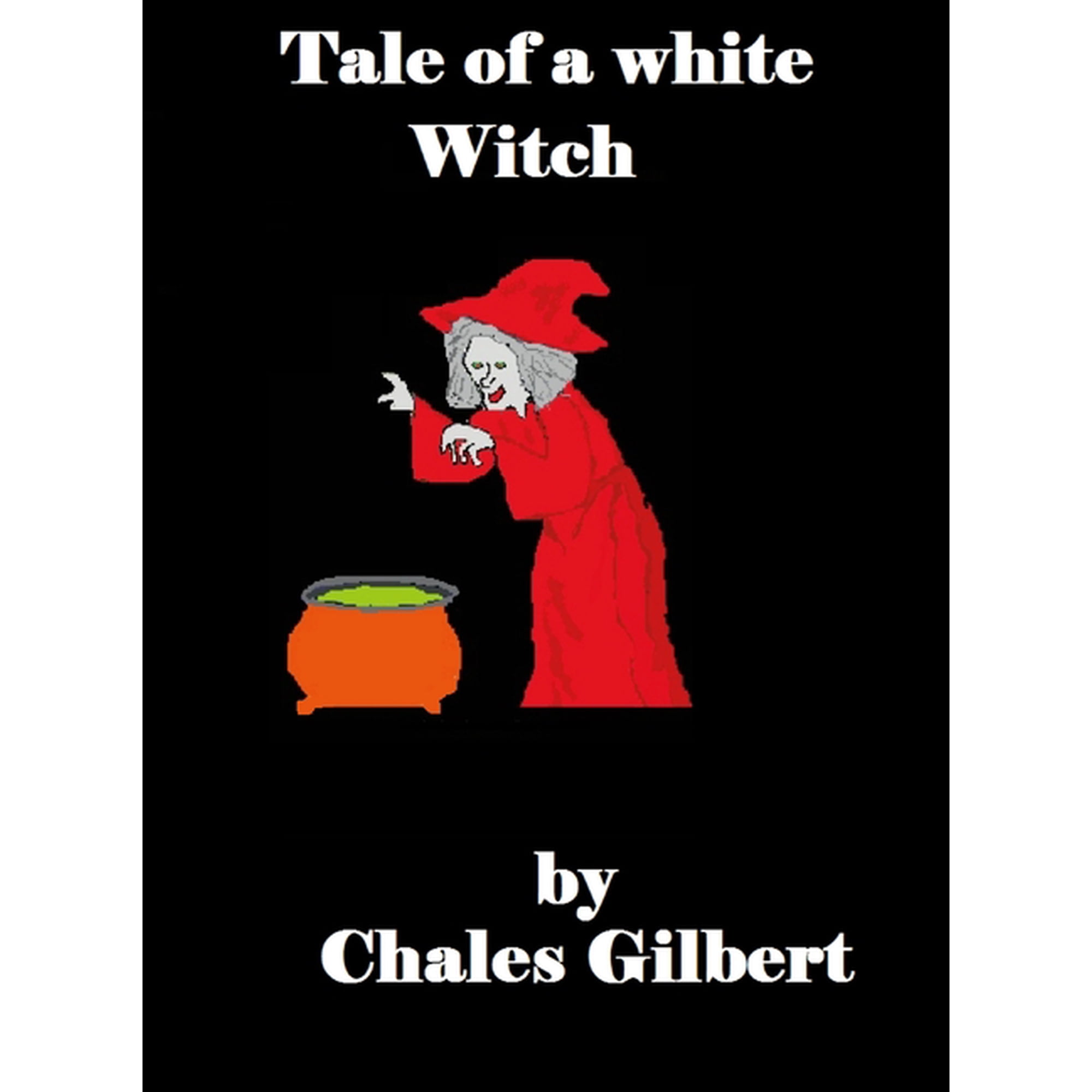 Tale of a White Witch (Hardcover)