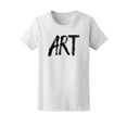 thumbnail image 1 of Art Loves Artist Art Brush Quote Tee Women's -Image by Shutterstock, 1 of 1