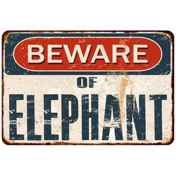 Beware of ELEPHANT Metal Sign Rusty Wall Decor 8x12 108120041970