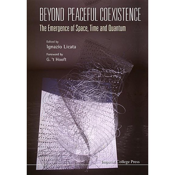 Beyond Peaceful Coexistence: Emergence Space, Time & Quantum, (Hardcover)