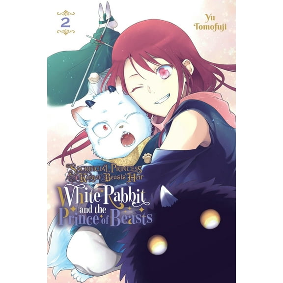 Sacrificial Princess and the King of Beasts Heir: White Rabbit and the Prince of Beasts, Vol. 2: Volume 2, (Paperback)