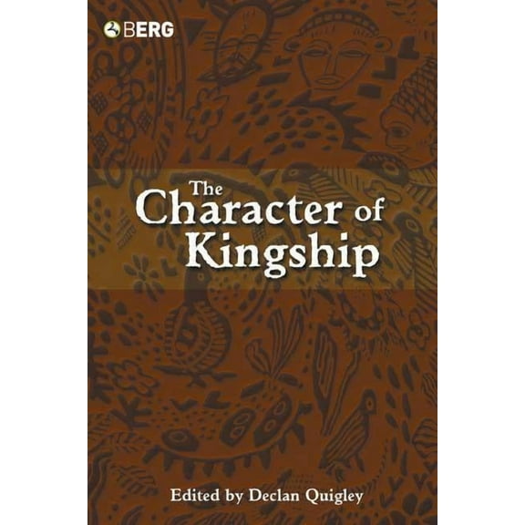 The Character of Kingship, (Hardcover)