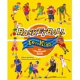 thumbnail image 1 of Pre-Owned Basketball for Kids: An Illustrated Guide (Paperback), 1 of 1
