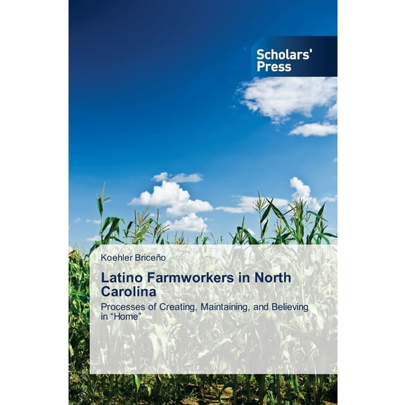 Latino Farmworkers in North Carolina (Paperback)