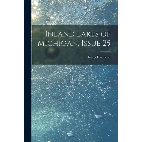 Inland Lakes of Michigan, Issue 25, (Paperback)