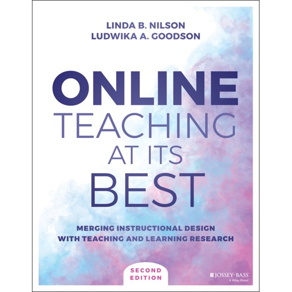 Pre-Owned Online Teaching at Its Best: Merging Instructional Design with Teaching and Learning Research (Paperback) 1119765013 9781119765011