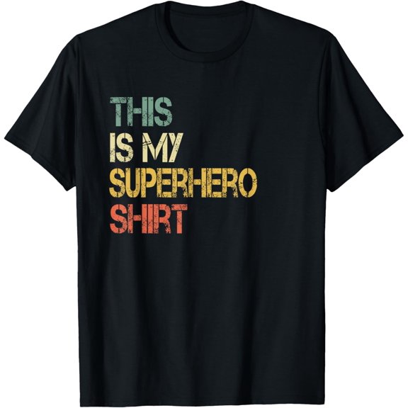 Premium Comfort - This is My Superhero Shirt Awesome Funny Birthday Teacher T-Shirt