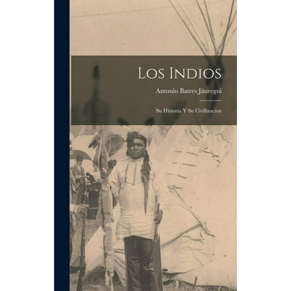 Los Indios (Hardcover)