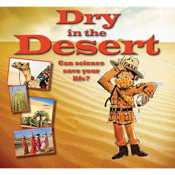 Dry in the Desert