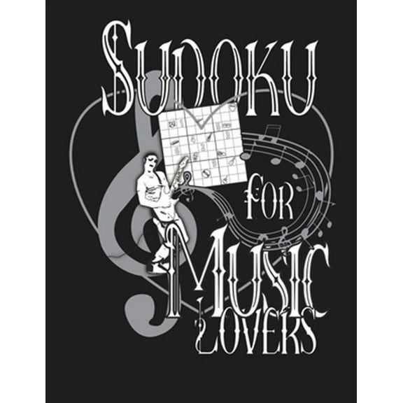 Sudoku for Music Lovers: A Selection of Sudoku, Music Themed Sudoku and Wordsearches for Those Who (Paperback) by Sudoku Sayings