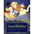 thumbnail image 3 of Some Birthday! par Patricia Polacco, 3 of 3