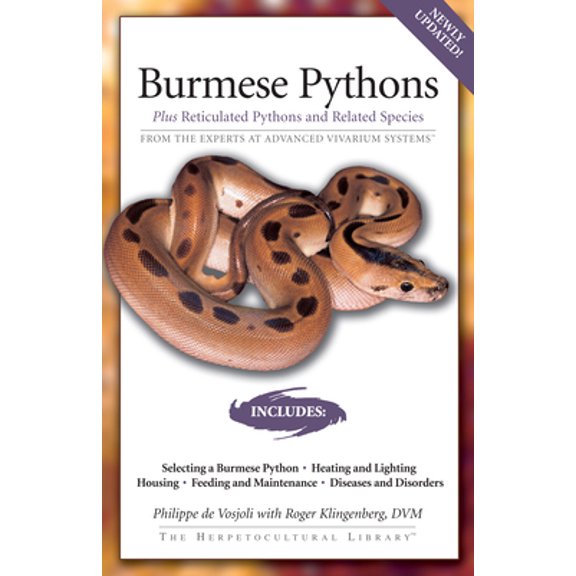 Pre-Owned Burmese Pythons: Plus Reticulated Pythons and Related Species (Paperback) 1882770838 9781882770830