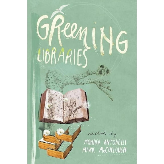 Greening Libraries (Paperback)