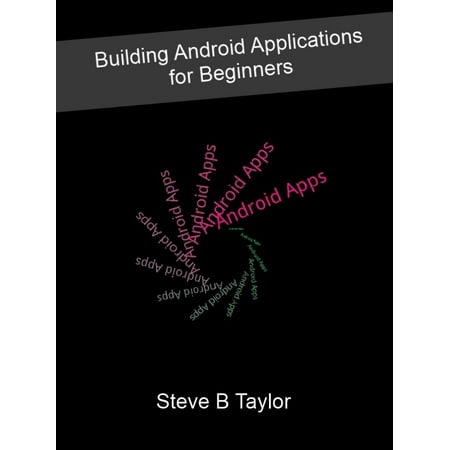 Building Android Applications for Beginners - (Best Android Application Manager)