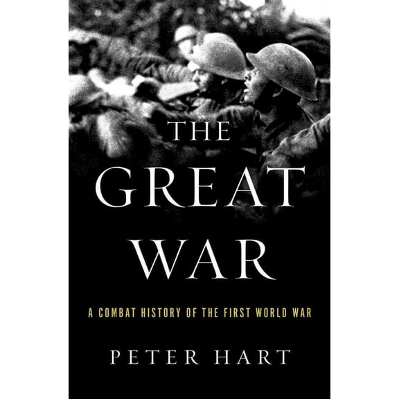 The Great War: A Combat History of the First World War, (Paperback)