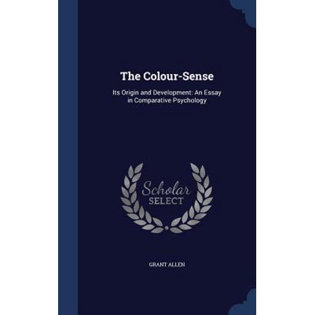 The Colour Sense Its Origin And Development An Essay In