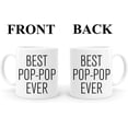 thumbnail image 2 of Best POP POP Ever Gifts Coffee Mug 11 oz - Pop-pop Gifts for Christmas Father''s Day Birthday (POP-POP), 2 of 5