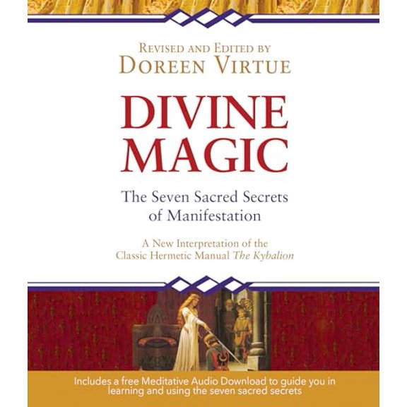 Pre-Owned Divine Magic: The Seven Sacred Secrets of Manifestation (Paperback) 1401946291 9781401946296