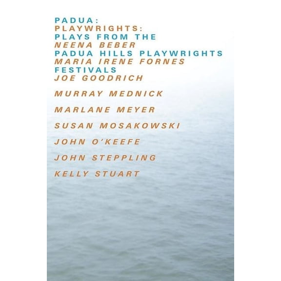 Padua: Plays from the Padua Hills Playwrights Festival (Paperback)