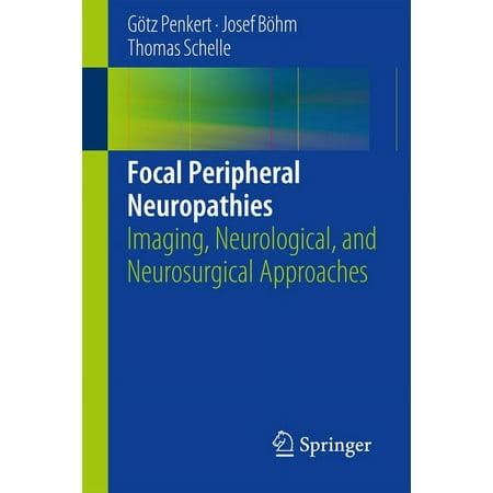 UPC: 9783642547799 | Focal Peripheral Neuropathies: Imaging Neurological and Neurosurgical Approaches (Paperback)