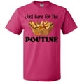 thumbnail image 3 of Inktastic Just Here for the Poutine T-Shirt, 3 of 5