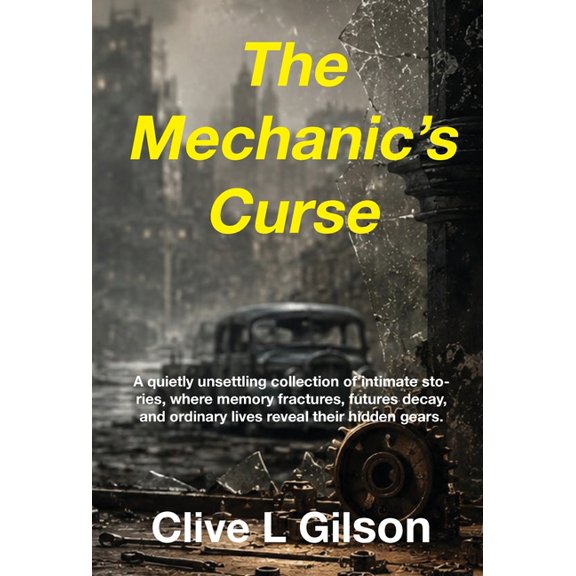 The Mechanic's Curse, (Hardcover)