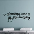 thumbnail image 2 of SomeTime s Wine Is Just Necessary - Wine Glasses Wine Time Silhouette Vinyl Wall Sticker Art Decal Home Bar Area Chill Wall Decoration Wine Love House Home Decor Stickers Decoration Size (4x10 inch), 2 of 3