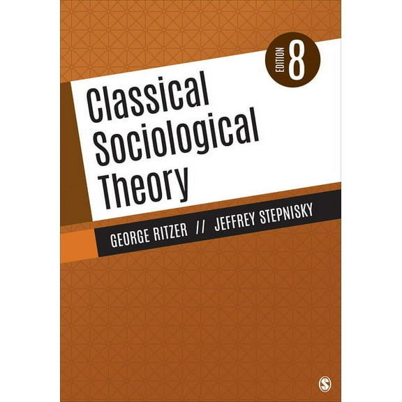 Classical Sociological Theory, (Paperback)