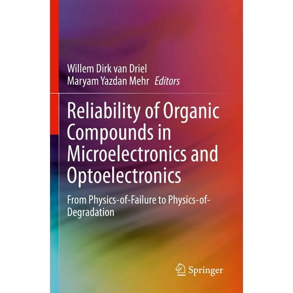 Reliability of Organic Compounds in Microelectronics and Optoelectronics: From Physics-of-Failure to Physics-of-Degradation