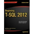 thumbnail image 1 of Pre-Owned Beginning T-SQL 2012 (Paperback) 143023704X 9781430237044, 1 of 1