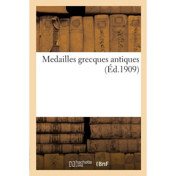 Medailles Grecques Antiques (Paperback)