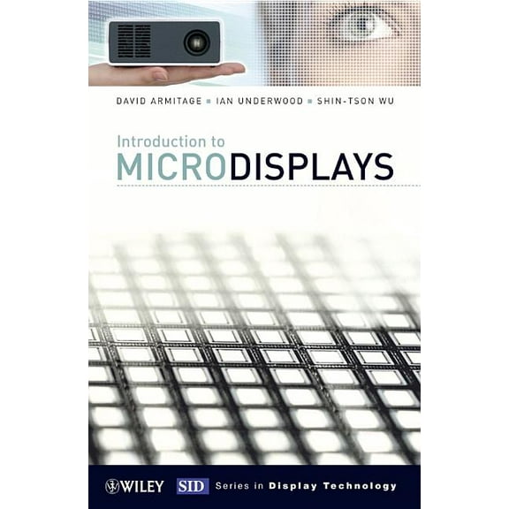 Wiley Display Technology Introduction to Microdisplays, (Hardcover)